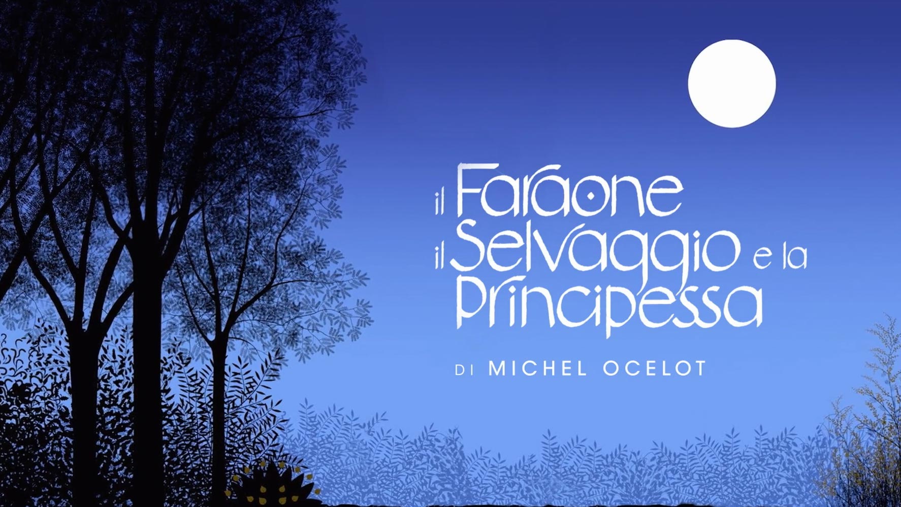 Trailer Il Faraone Il Selvaggio E La Principessa Di Michel Ocelot