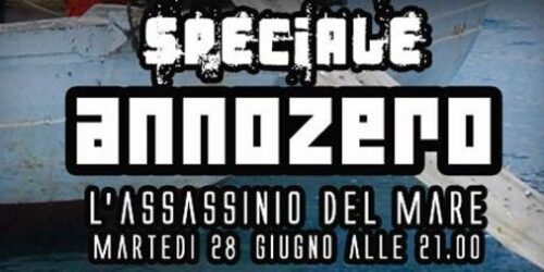 Speciale Annozero "L'assassinio del mare"