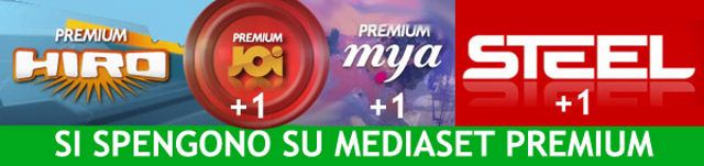 Hiro e le versioni +1 di Joi, Mya, Steel si spengono su Mediaset Premium