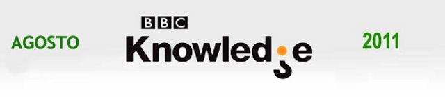 BBC Knowledge: Highlights Agosto 2011