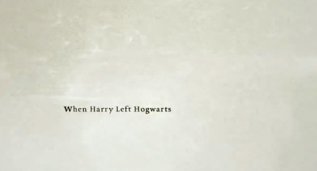 Trailer - When Harry Left Hogwarts