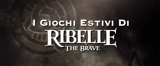 I giochi estivi - Ribelle - The Brave