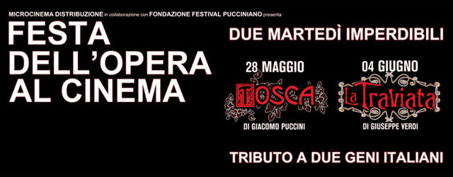 Microcinema porta Tosca di Puccini e La Traviata di Verdi al cinema