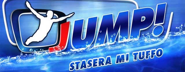 Jump, Stasera mi tuffo