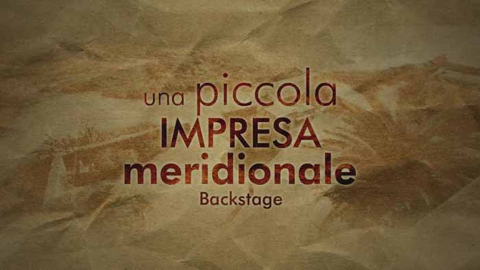 Backstage - Una Piccola Impresa Meridionale