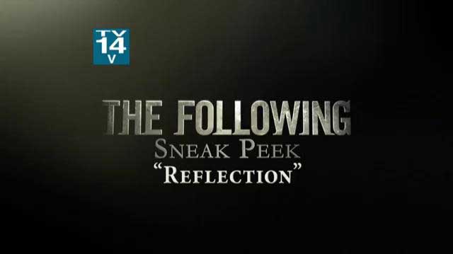 Sneak Peek 2x05 Reflection - The Following