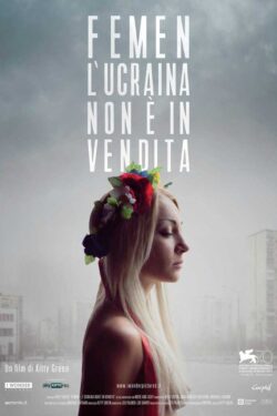 locandina Femen – L’Ucraina è in vendita