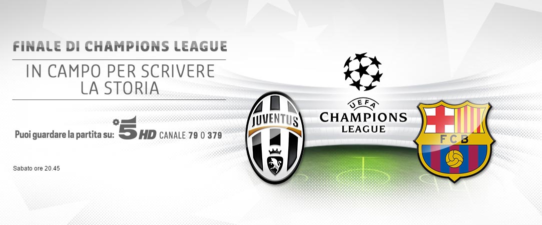 Champions League, la Finale Juventus-Barcellona su Canale 5