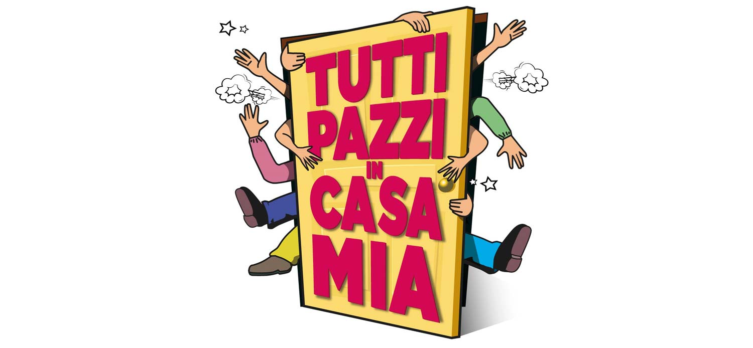 Tutti pazzi in casa mia