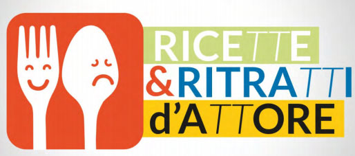 Ricette e ritratti d'attore