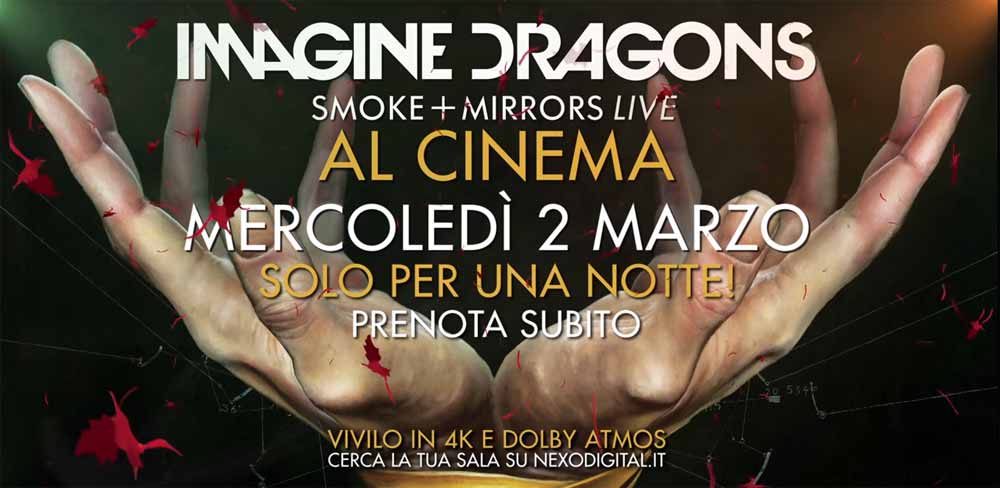 Imagine Dragons al cinema con Smoke e Mirrors Live