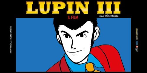 Lupin III, al cinema il primo film live action su Lupin riconosciuto