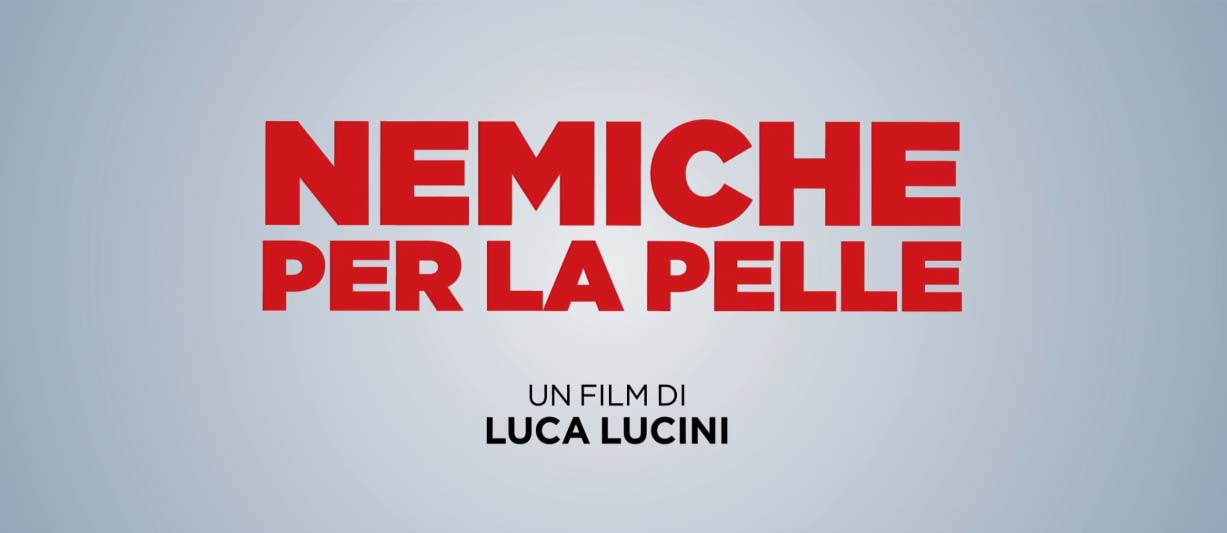 Trailer - Nemiche Per La Pelle