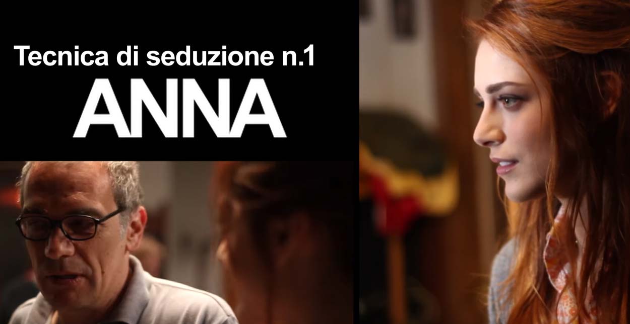 Un Paese Quasi Perfetto - Tecniche di seduzione: Anna