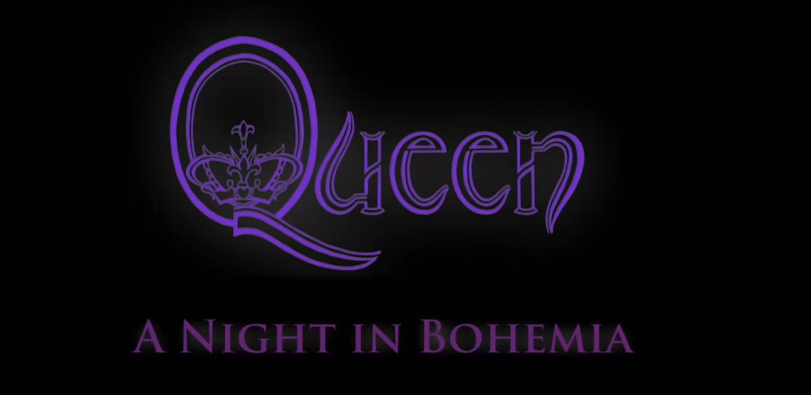 Trailer - Queen A Night in Bohemia