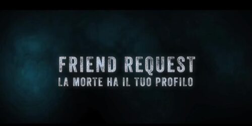 Friend Request – Trailer italiano