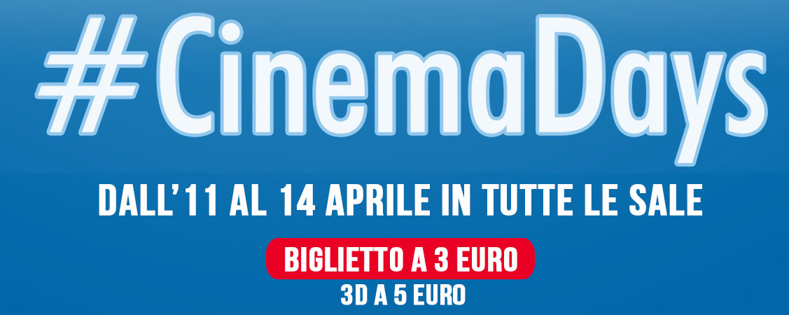 CinemaDays 2016, dal 11 al 14 aprile