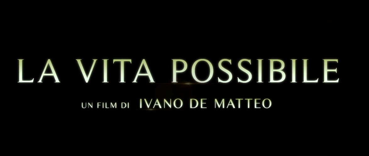 Trailer - La Vita Possibile