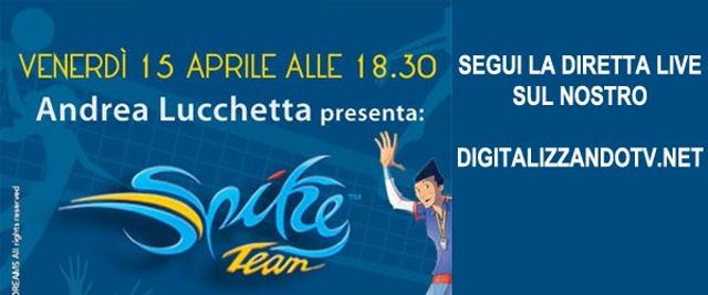 Andrea Lucchetta per "Spike Team