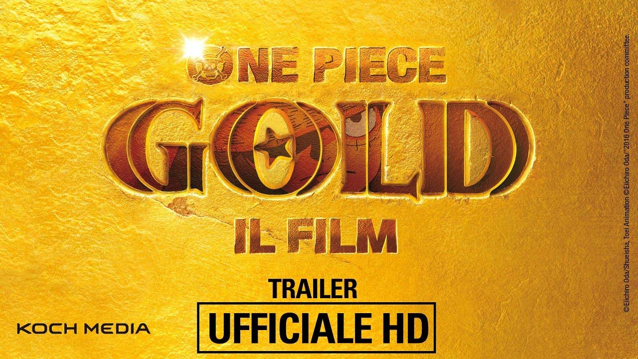 Trailer One Piece GOLD - Il Film