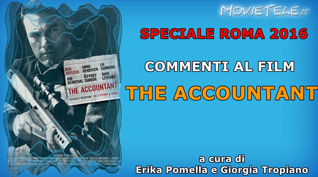 Roma 2016: The Accountant, commento al film