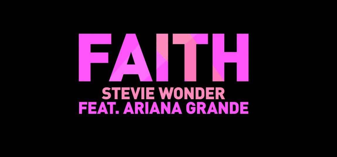 Faith di Stevie Wonder feat. Ariana Grande (Dalla colonna sonora originale di Sing)