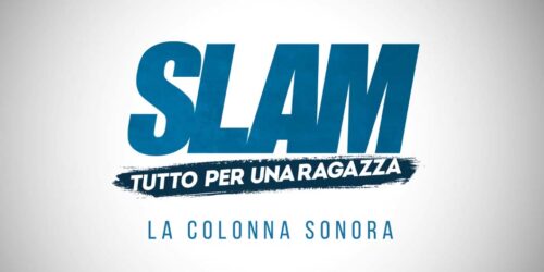 SLAM – Tutto per una ragazza – La colonna sonora di Teho Teardo