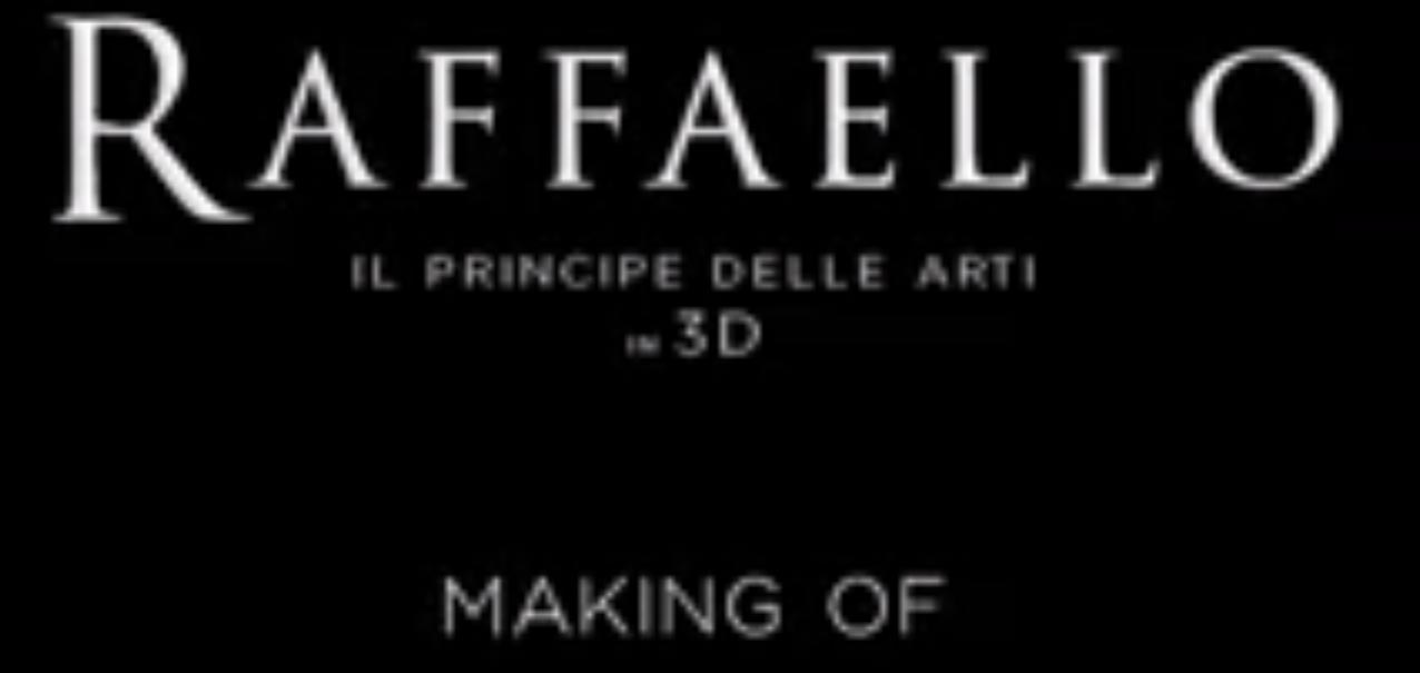 Raffaello 3D - Backstage Luoghi ed Opere