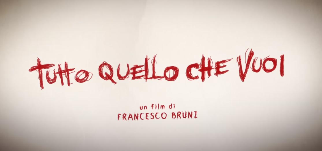 Trailer Tutto quello che vuoi di Francesco Bruni