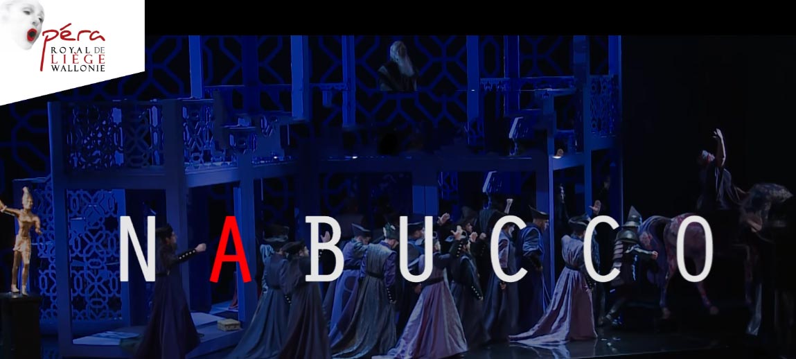 Opéra Royal de Wallonie di Liège con Nabucco