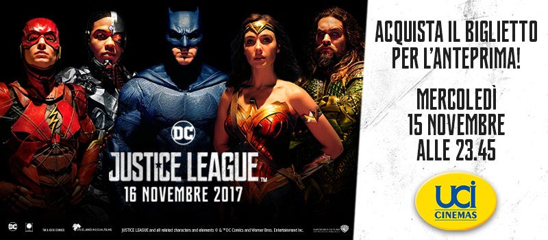 Justice League, Anteprima e Concorso a premi UCI Cinemas