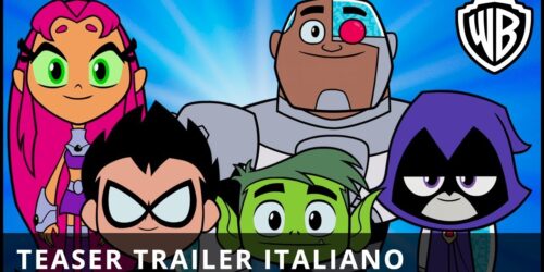 Teen Titans Go! Il Film – Teaser Trailer Italiano