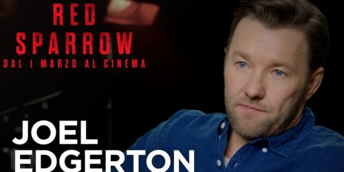 Red Sparrow – Intervista a Joel Edgerton