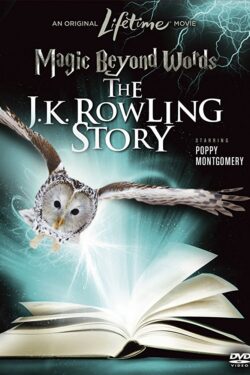 Magic Beyond Words: The J.K. Rowling Story