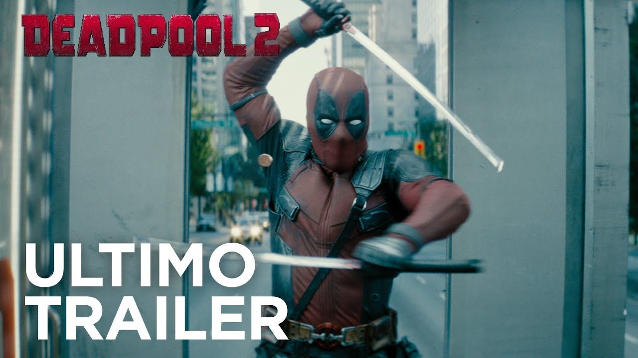 Deadpool 2 - Trailer Finale Italiano