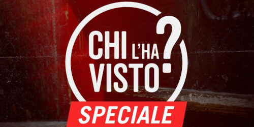 Chi l’ha visto?, uno Speciale in due puntate conclude la XXX edizione