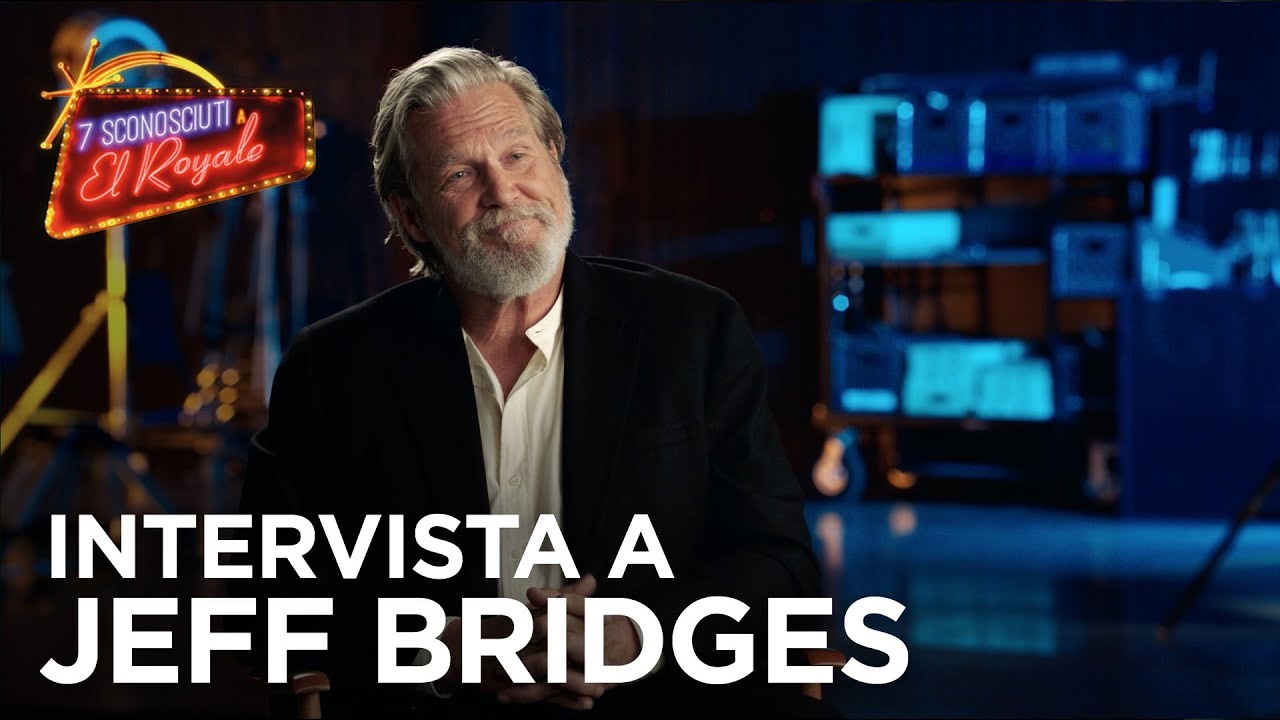 7 Sconosciuti a El Royale, Video Intervista a Jeff Bridges