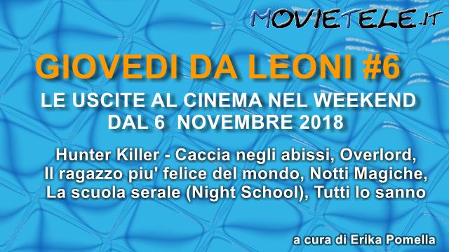 Giovedì da leoni n6, film al cinema dal 8 Novembre 2018: parliamone