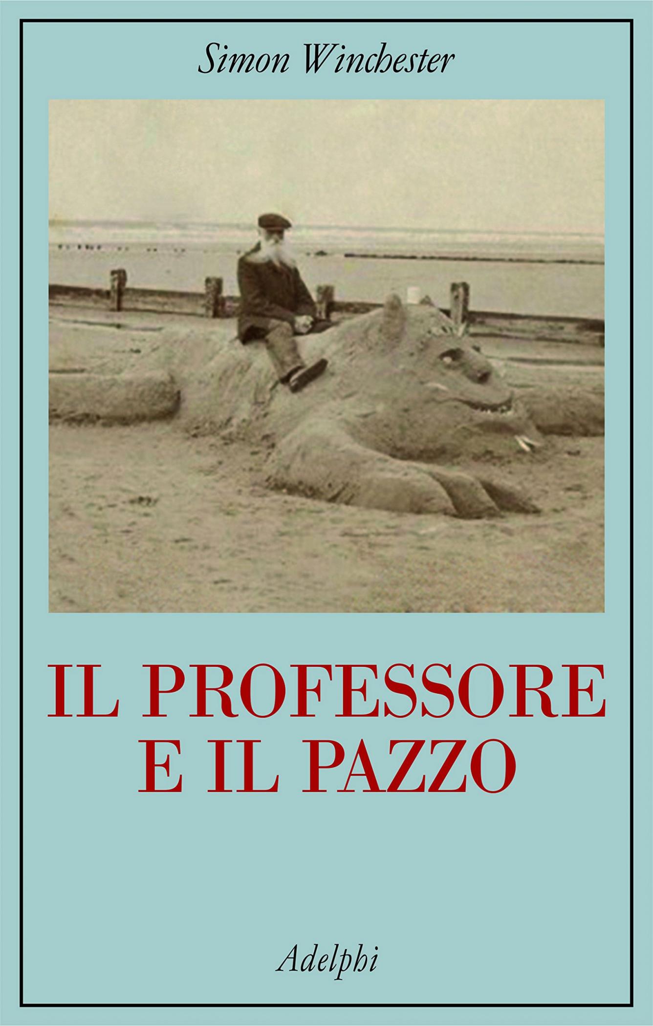 Il professore e il pazzo romanzo di Simon Winchester