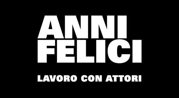 featurette-lavoro-con-attori-anni-felici