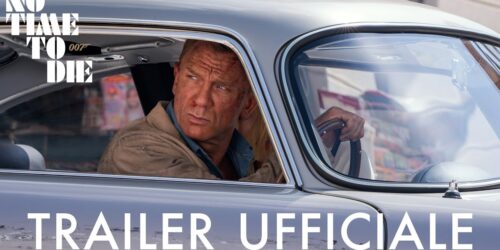007 No Time To Die, Trailer italiano