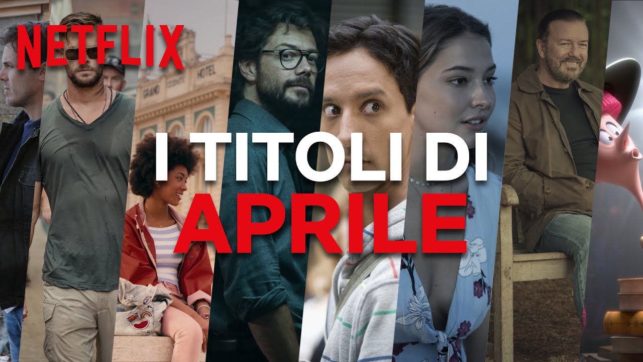 Netflix, le Novita' di Aprile 2020