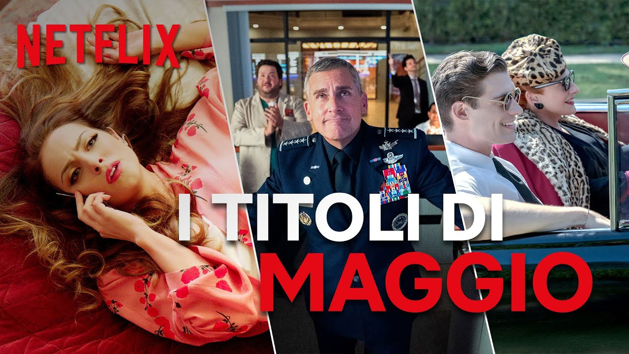 Netflix, le Novita' di Maggio 2020