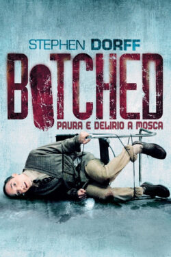 Locandina Botched – Paura e delirio a Mosca