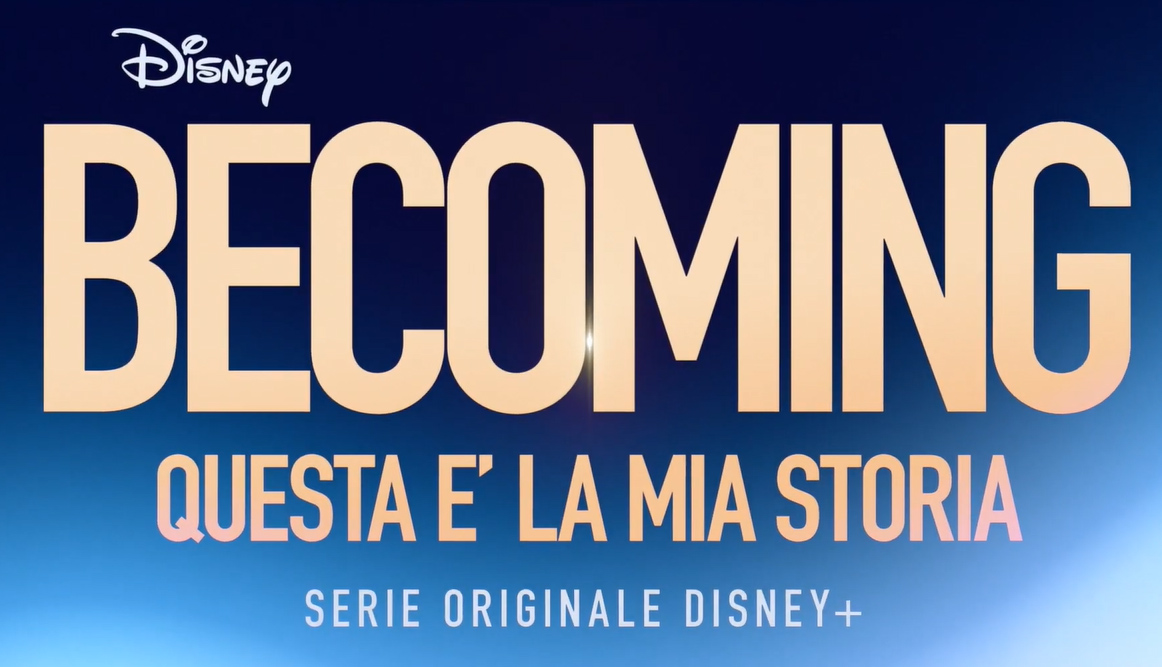 Becoming - Questa e' la mia Storia, Trailer serie su Disney Plus