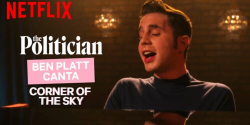 The Politician 2: Ben Platt canta Corner Of The Sky