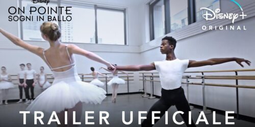 On Pointe – Sogni in Ballo, Trailer serie Disney+