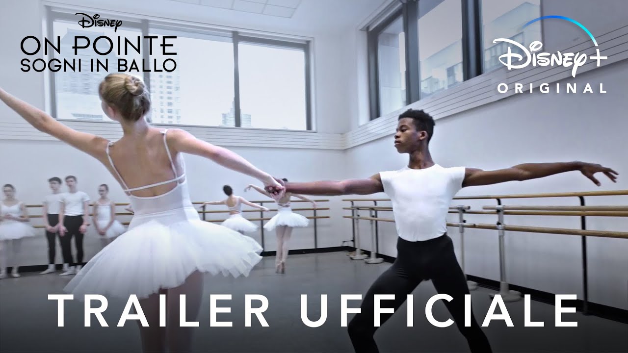 On Pointe - Sogni in Ballo, Trailer serie Disney Plus