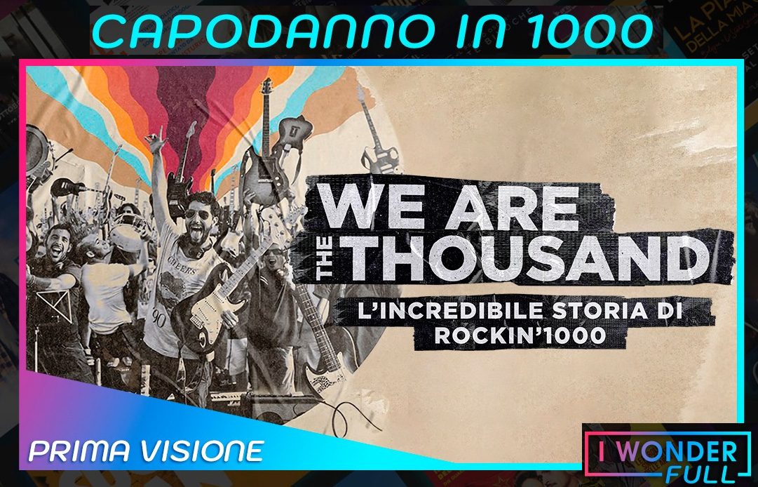 Capodanno in Mille con We Are Thousand - L'incredibile storia di Rockin'1000 in VoD