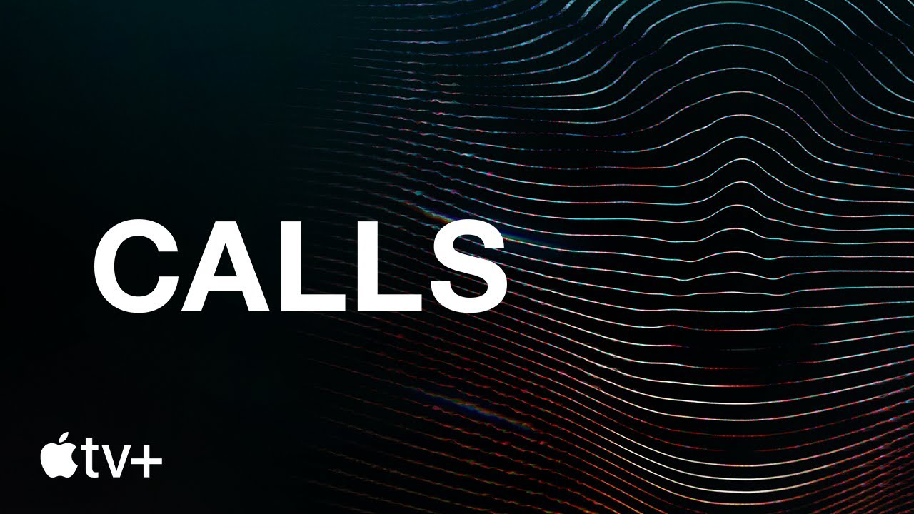 Calls, Trailer della serie thriller su Apple TV Plus dal 19 marzo